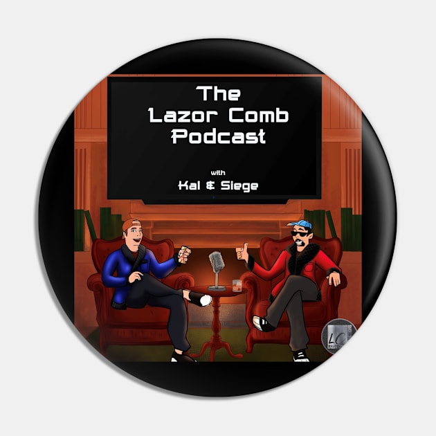 The Lazor Comb Podcast T-Shirt Pin by Lazor Comb Productions