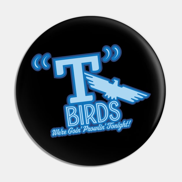 T-Birds Pin by Nazonian