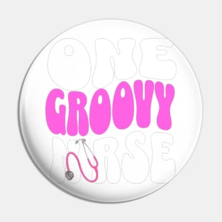 One Groovy Nurse Pin
