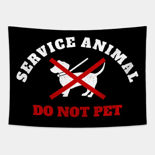 Service Animal Humor, Service Animal Do Not Pet - Vintage Tapestry by Can Photo