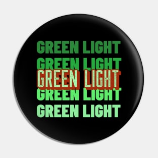 Greenlights Pin