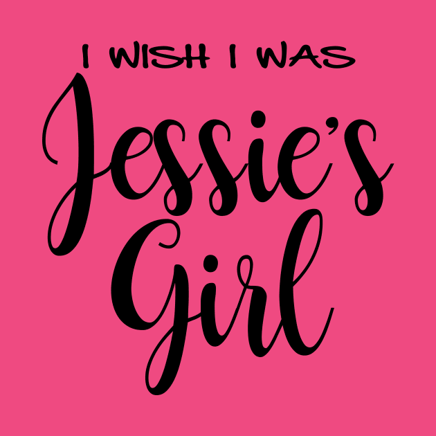 I wish I was Jessie's Girl by MonarchGraphics