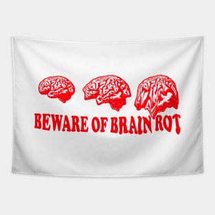 Beware of Brain Rot Tapestry