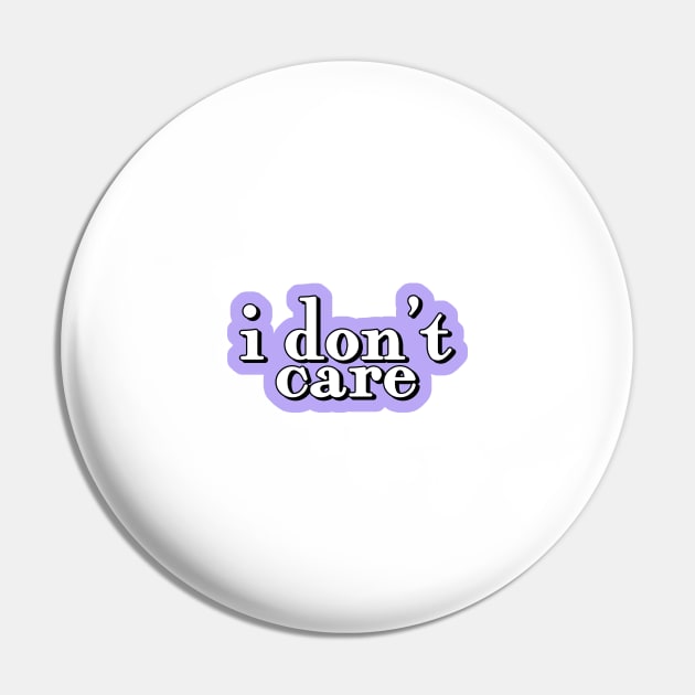 i dont care quote Pin by sophiesconcepts