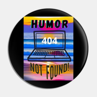 No Laughing Matter Pin