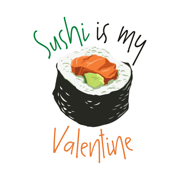 Classic Sushi Is My Valentine by casualism