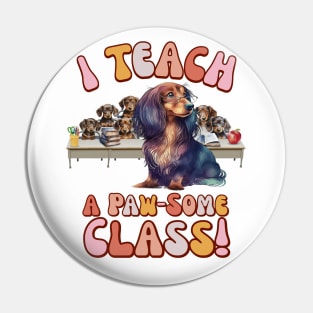 I Teach a Paw-Some Class! Pin