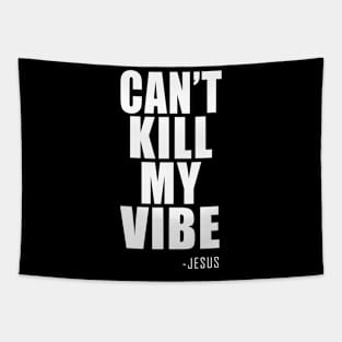 CAN'T KILL MY VIBE Tapestry