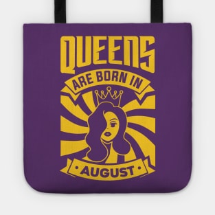 Queens Are Born In August Happy Birthday Tote