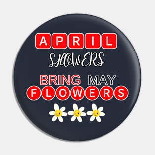 APRIL SHOWER BRING MAY FLOWER Pin