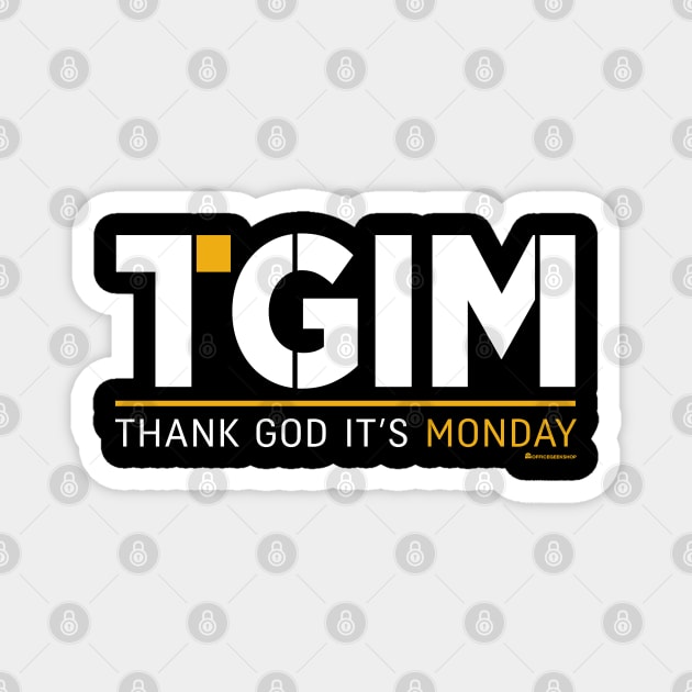 THANK GOD IT'S MONDAY Magnet by officegeekshop