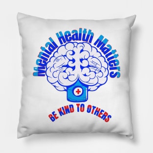 Mental Health t-shirts, Mental Heath Matters t-shirt, unisex t-shirt, health t-shirts, men's t-shirt, women's t-shirt, message t-shirt, gift Pillow