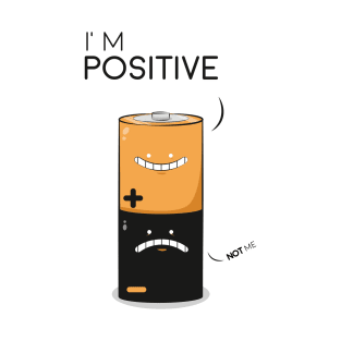 Positive ! T-Shirt