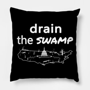 Drain The Swamp Pillow