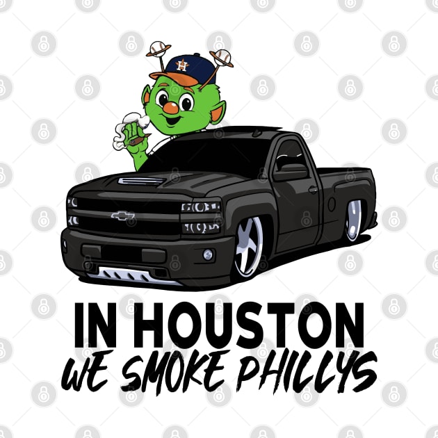 In Houston we Smoke Phillys by LED Graphix