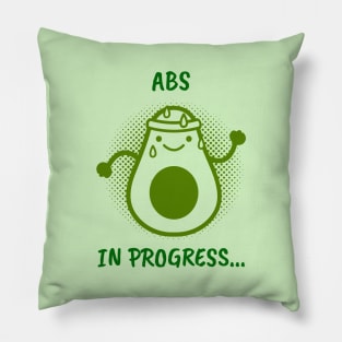 Abs in progress Pillow