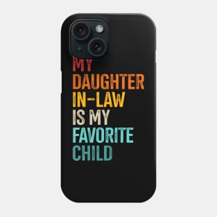 Daughter In-Law Favorite Child For Father In-Law Fathers Day Phone Case