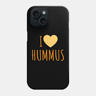 Hummus Lover | I Love Hummus Phone Case