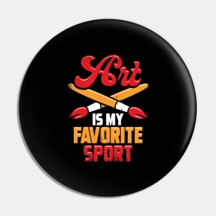 Art Is My Favorite Sport Pin