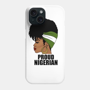 Nigeria Flag, Proud Nigerian Woman, African Phone Case