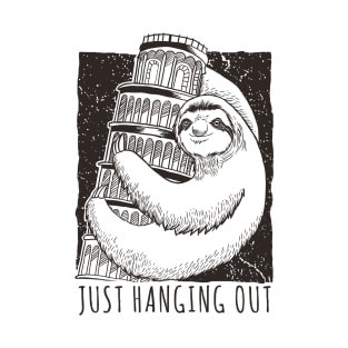 Just Hanging out T-Shirt