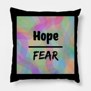 Hope Over Fear Pillow