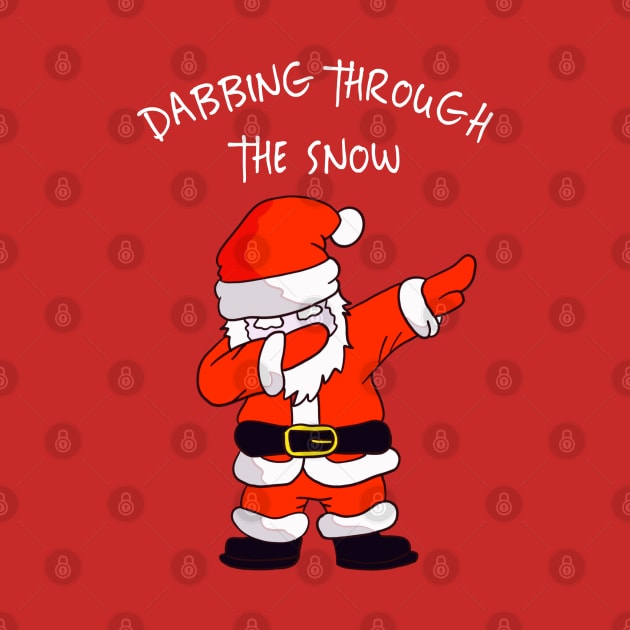 Dabbing through the snow, happy christmas by Totallytees55