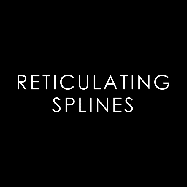 Reticulating Splines by TheWellRedMage