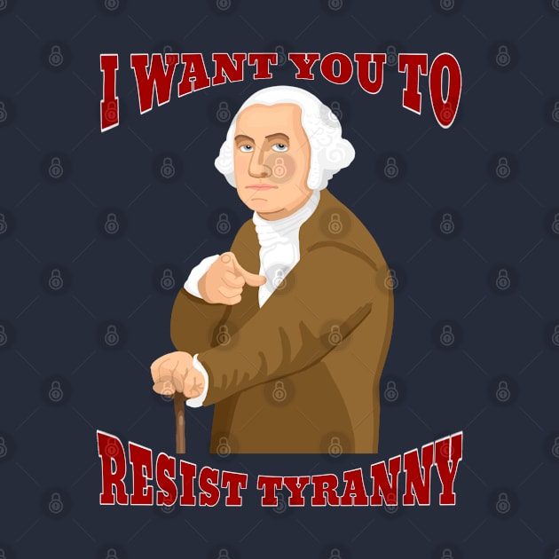 I Want You to Resist Tyranny (Small Design) by Aeriskate