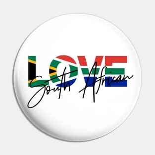 Love South African Pin