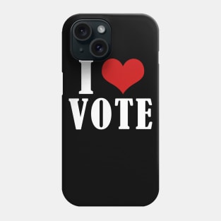 i love vote 2020 Phone Case