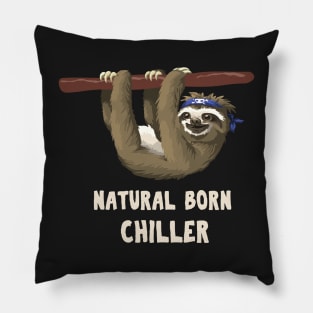 Natural Born Chiller -- Sloth Edition Pillow