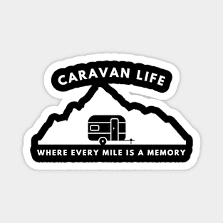 Caravan life: Where every mile is a memory Caravanning and RV Magnet