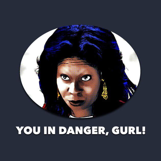 You In Danger Gurl by JasonLloyd