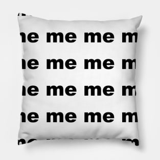 Me and you funny quote Pillow