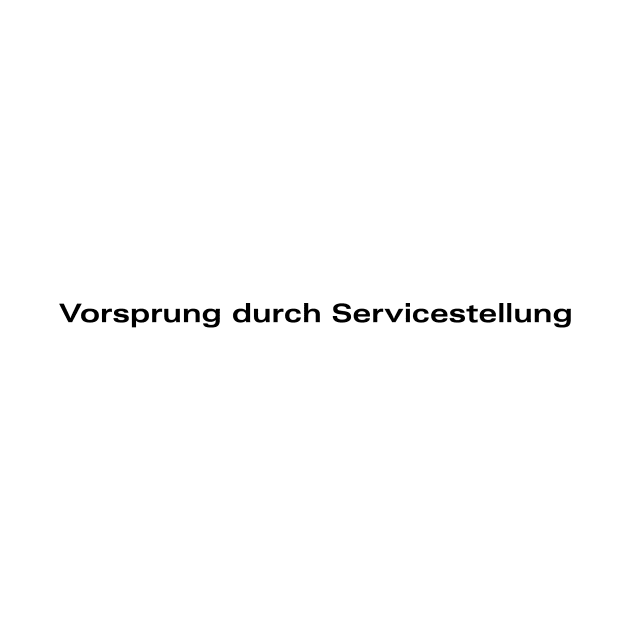 Vorsprung durch Servicestellung (Schwarz) by emilio