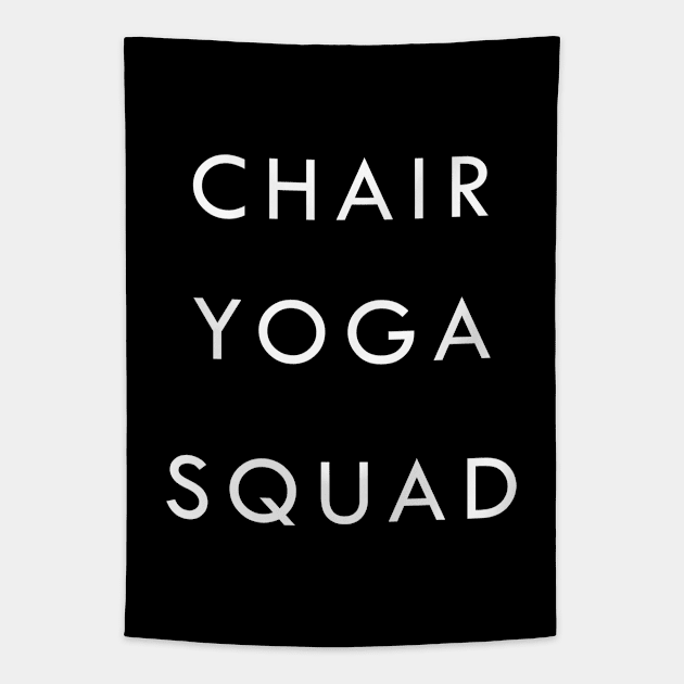 Chair Yoga Squad Tapestry by eighttwentythreetees