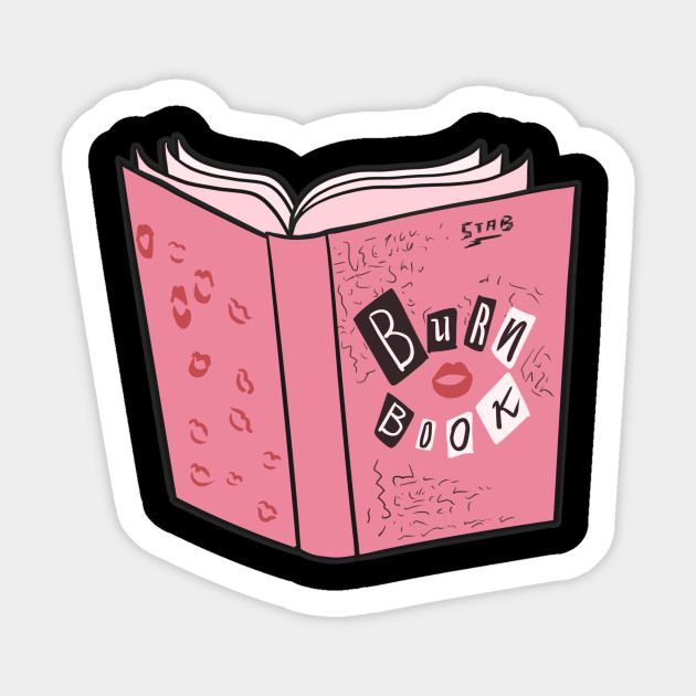 Burn Book - Mean Girls - Sticker | TeePublic