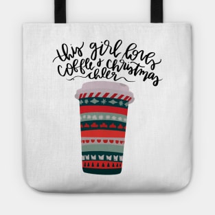 this girl runs on coffee and christmas cheer Tote