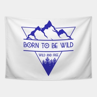 Born To Be Wild Tapestry