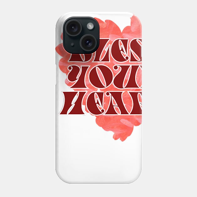 BLESS YOUR HEART Phone Case by trubble