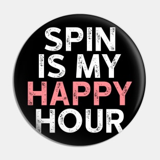 Spin is My Happy Hour Tshirt - Funny Workout Shirts Pin