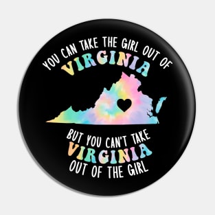 You Can Take The Girl Out Of Virginia VA Family Home Love Pin
