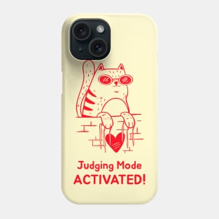 Judging mode activated Phone Case