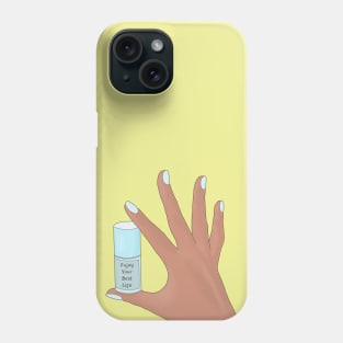 Enjoy Your Best Life Phone Case