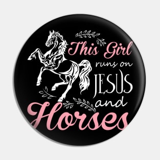 This Girl Runs On Jesus And Horses T Shirt Horse Riding Gift Pin