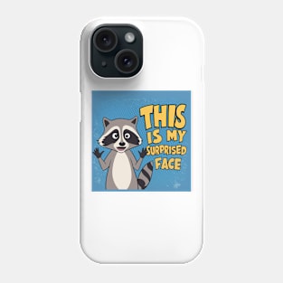 This is my surprised face Phone Case