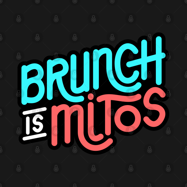 brunch is mitos by sober artwerk