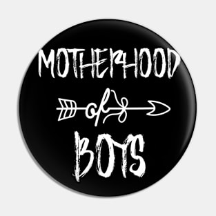 Motherhood Of Boys Pin