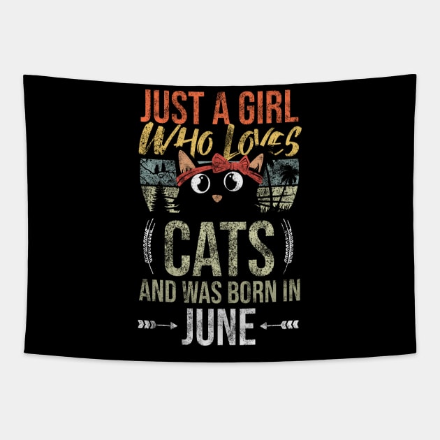 Just A Girl Who Loves Cats And Was Born In June Birthday Tapestry by Rishirt
